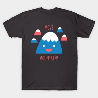 Move Mountains II T-Shirt